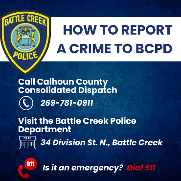 A graphic detailing the options for reporting a crime to the Battle Creek Police Department.